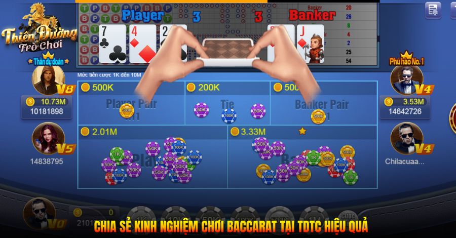 Chia sẻ kinh nghiệm chơi Baccarat tại TDTC hiệu quả